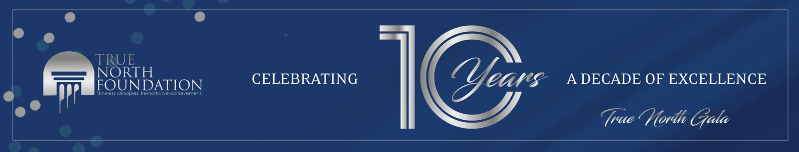 True North Celebrating 10 Years - A decade of excellence